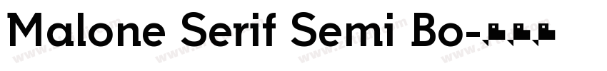 Malone Serif Semi Bo字体转换